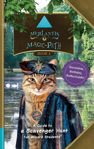 Cover image for Merlantis Magic Path: A Guide to a Scavenger Hunt for Wizard Students