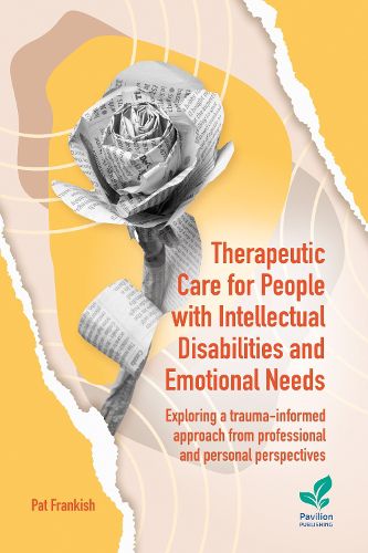 Cover image for Therapeutic Care for People with Intellectual Disabilities and Emotional Needs