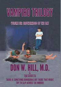 Cover image for Vampiro Trilogy: Volume III: Brotherhood of the Bat