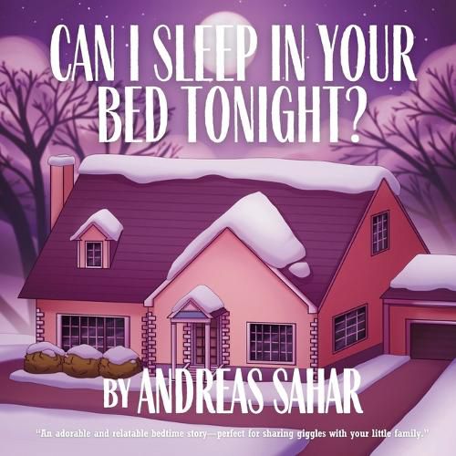 Cover image for Can I Sleep in Your Bed Tonight?