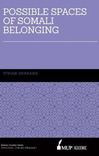 Cover image for Possible Spaces of Somali Belonging