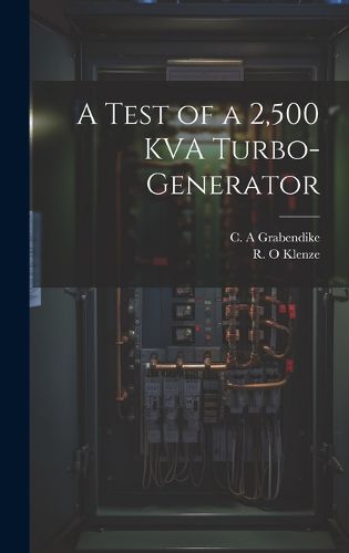 Cover image for A Test of a 2,500 KVA Turbo-generator