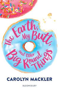 Cover image for The Earth, My Butt, and Other Big Round Things