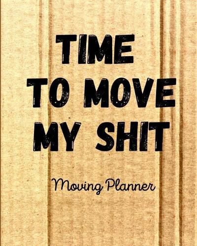 Cover image for Time To Move My Shit