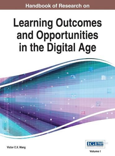 Handbook of Research on Learning Outcomes and Opportunities in the Digital Age