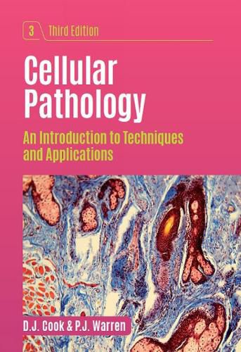 Cover image for Cellular Pathology, third edition: An Introduction to Techniques and Applications