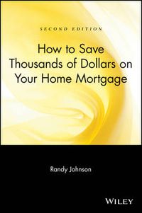 Cover image for How to Save Thousands of Dollars on Your Home Mortgage