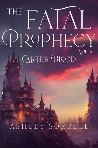 Fatal Prophecy Vol. 2: Carter Blood