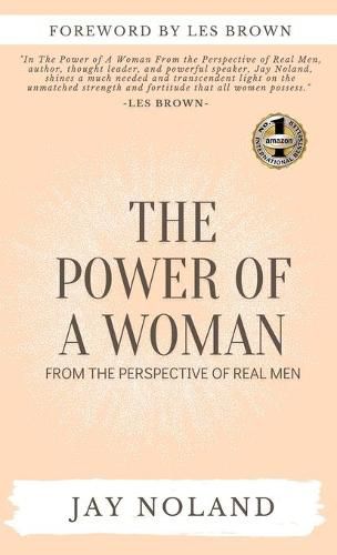 Cover image for The Power of a Woman: From the Perspective of Real Men