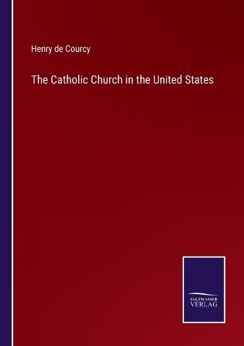 The Catholic Church in the United States