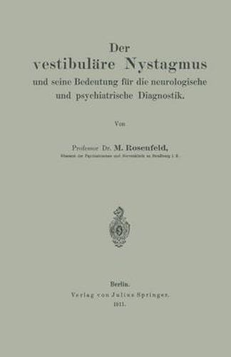 Cover image for Der Vestibulare Nystagmus Und Seine Bedeutung Fur Die Neurologische Und Psychiatrische Diagnostik