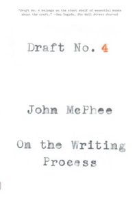 Cover image for Draft No. 4: On the Writing Process