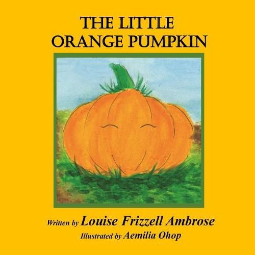 Cover image for The Little Orange Pumpkin