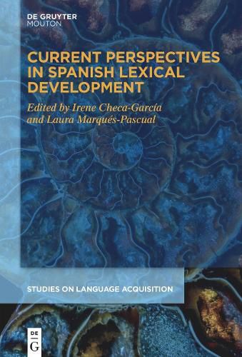 Cover image for Current Perspectives in Spanish Lexical Development