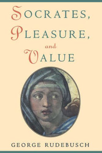 Cover image for Socrates, Pleasure, and Value