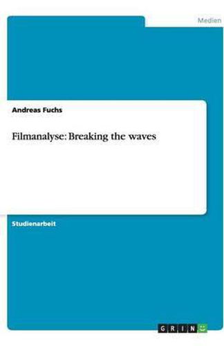 Cover image for Filmanalyse: Breaking the waves