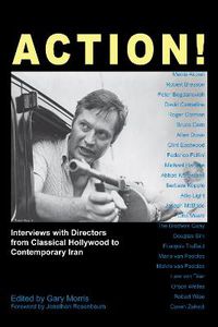 Cover image for Action!: Interviews with Directors from Classical Hollywood to Contemporary Iran