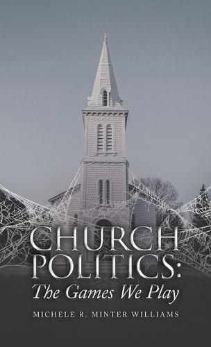 Church Politics: The Games We Play