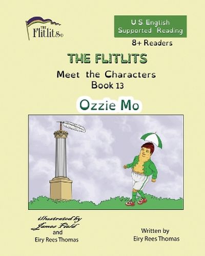 Cover image for THE FLITLITS, Meet the Characters, Book 13, Ozzie Mo, 8+Readers, U.S. English, Supported Reading