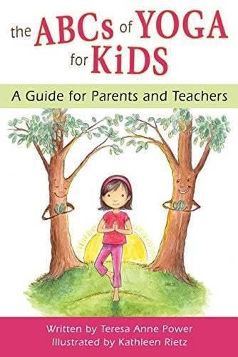 Cover image for The ABCs of Yoga for Kids: A Guide for Parents and Teachers