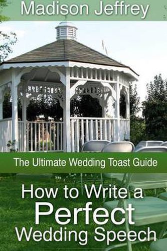 Cover image for How to Write a Perfect Wedding Speech: The Ultimate Wedding Toast Guide