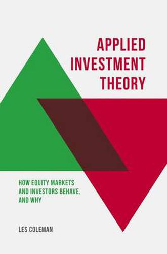 Cover image for Applied Investment Theory: How Markets and Investors Behave, and Why