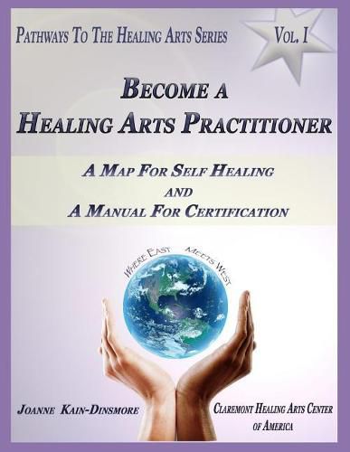 Cover image for Pathways to the Healing Arts Series: Volume 1: Becoming a Healing Practitioner
