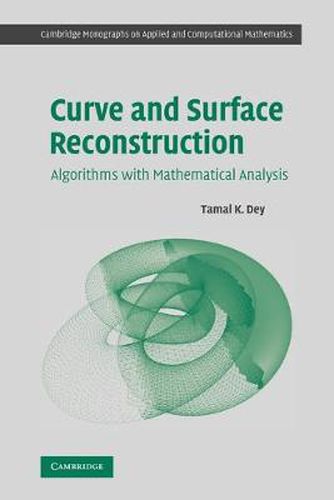 Cover image for Curve and Surface Reconstruction: Algorithms with Mathematical Analysis