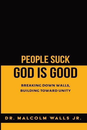 Cover image for People Suck, God Is Good