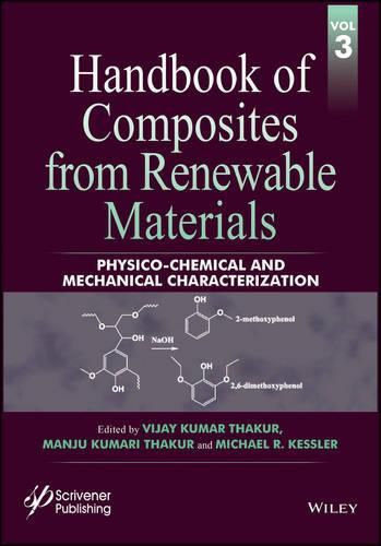 Cover image for Handbook of Composites from Renewable Materials: Physico-Chemical and Mechanical Characterization