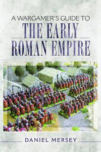 Cover image for Wargamer's Guide to the Early Roman Empire