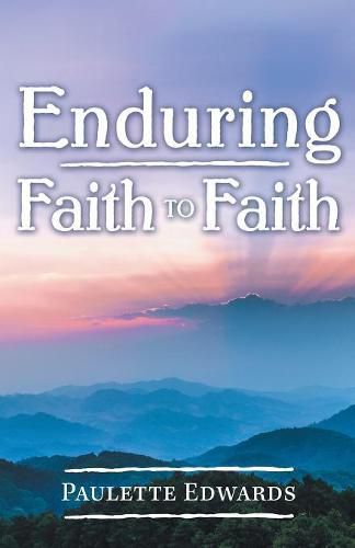 Cover image for Enduring Faith to Faith