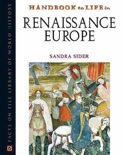 Cover image for Handbook to Life in Renaissance Europe