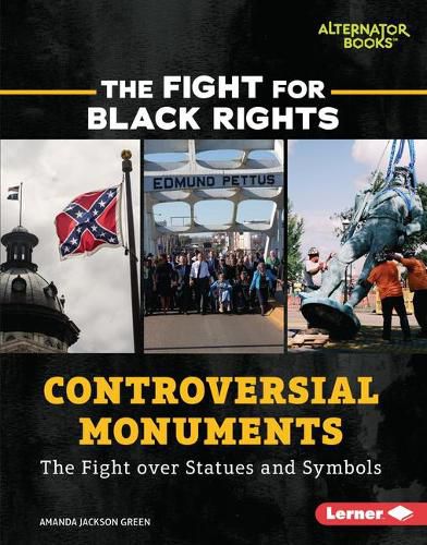 Cover image for Controversial Monuments: The Fight Over Statues and Symbols