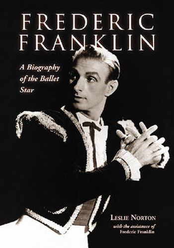 Cover image for Frederic Franklin: A Biography of the Ballet Star