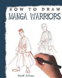 Cover image for How to Draw Manga Warriors