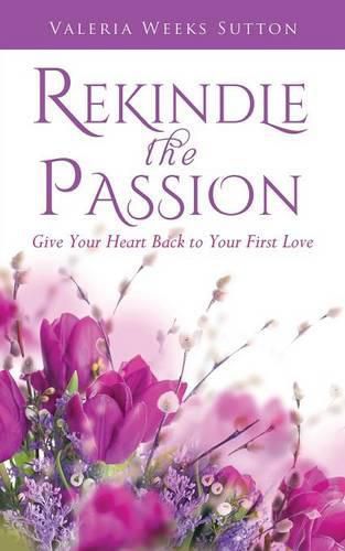 Cover image for Rekindle The Passion