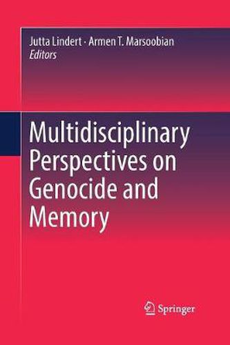 Multidisciplinary Perspectives on Genocide and Memory