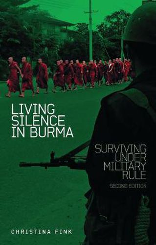 Cover image for Living Silence in Burma: Surviving under Military Rule