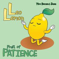 Cover image for Leo Lemon: Fruit of Patience