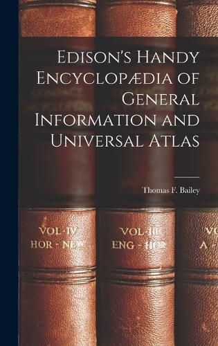 Cover image for Edison's Handy Encyclopaedia of General Information and Universal Atlas