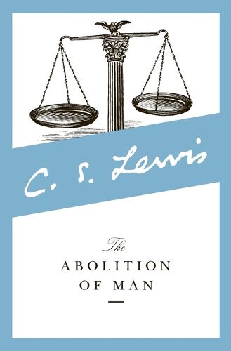 Cover image for The Abolition of Man: Readings for Meditation and Reflection