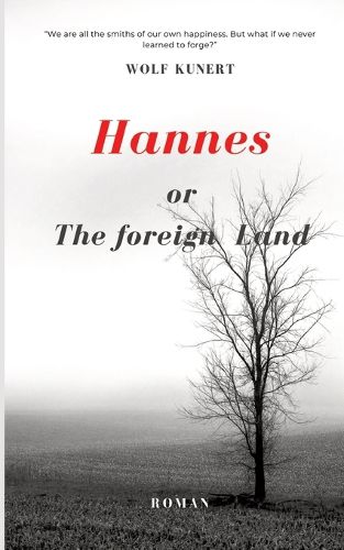 Hannes or The foreign Land