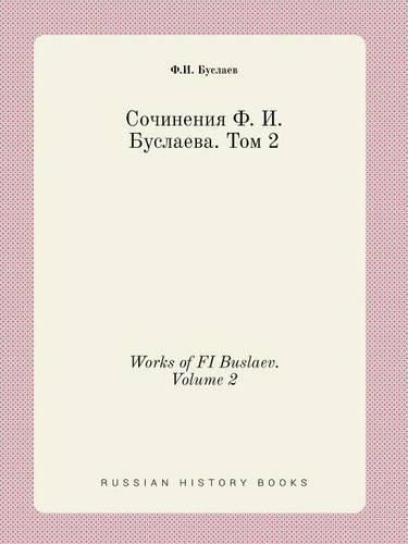 Cover image for Works of FI Buslaev. Volume 2