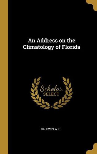 Cover image for An Address on the Climatology of Florida