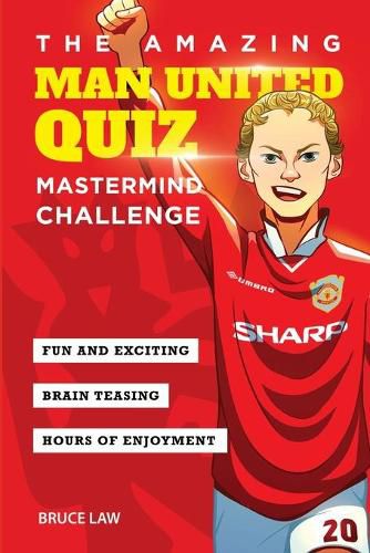 Cover image for The Amazing Man United Quiz: Mastermind Challenge