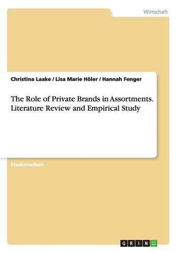 Cover image for The Role of Private Brands in Assortments. Literature Review and Empirical Study