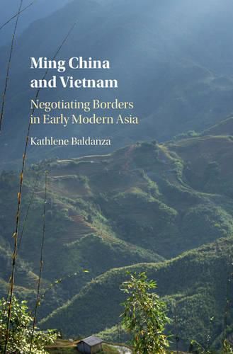 Cover image for Ming China and Vietnam: Negotiating Borders in Early Modern Asia