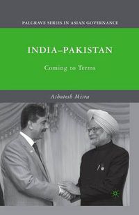 Cover image for India-Pakistan: Coming to Terms