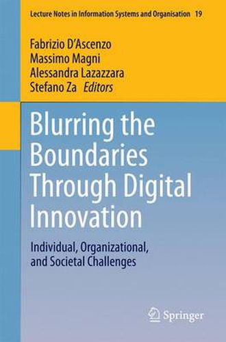 Cover image for Blurring the Boundaries Through Digital Innovation: Individual, Organizational, and Societal Challenges